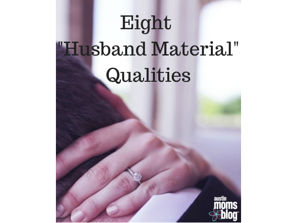 8 Husband Material Qualities