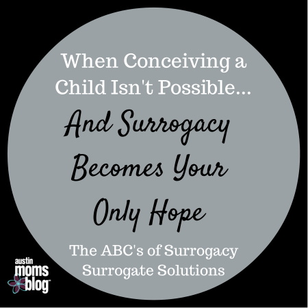 When Surrogacy Becomes Your Only Hope: The ABC's of ...