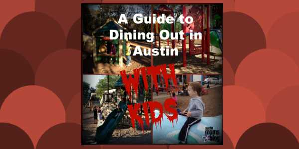 A Guide to Dining Out with Kids
