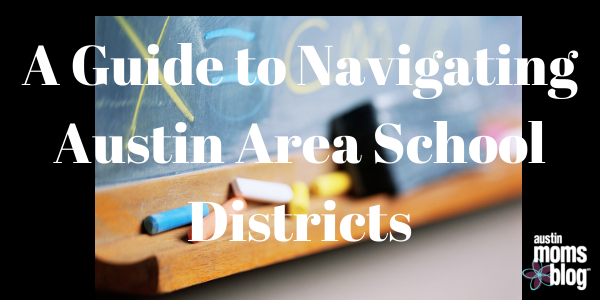 Navigating Austin School Districts, Austin Moms Blog
