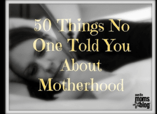 50 Things Nobody Told You About Motherhood