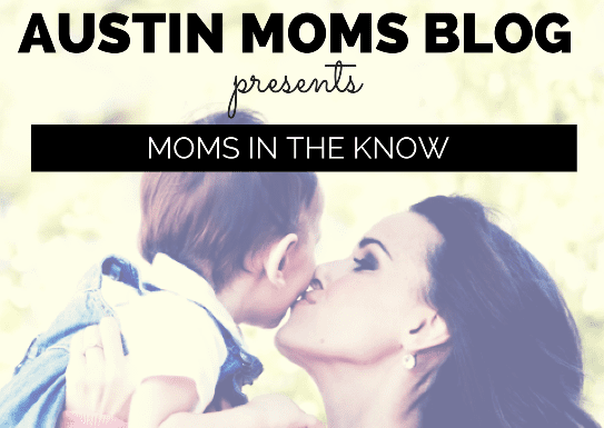 Moms in the Know, Austin Moms Blog