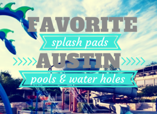 Austin Moms Blog Favorite Water Holes, Pools, and Splash Pads