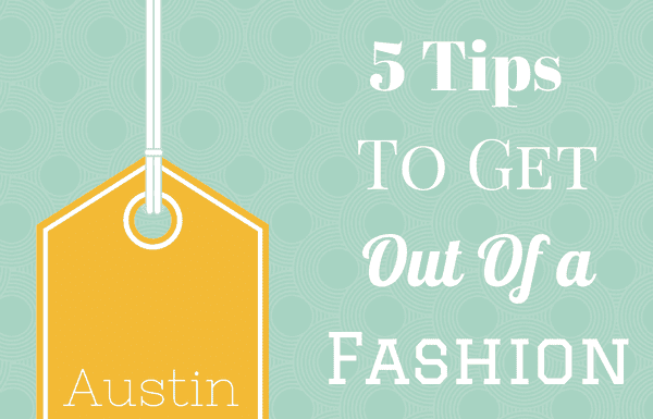 5 Tips to get out of a fashion rut