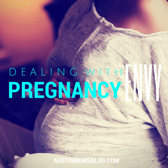austin-moms-blog-pregnancy-envy