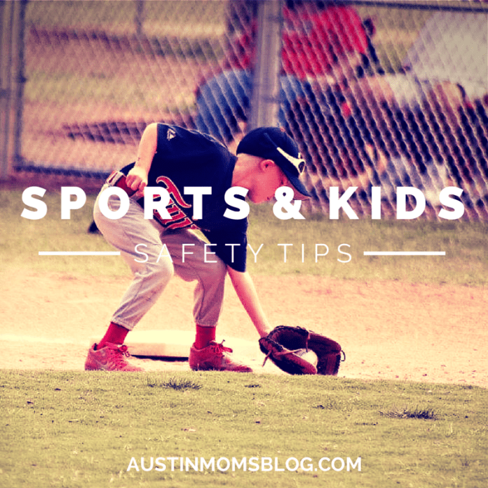 austin-moms-blog-sports-kids-and-safety-tips