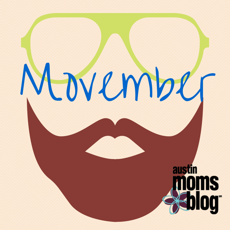 Austin-Moms-Blog-Movember