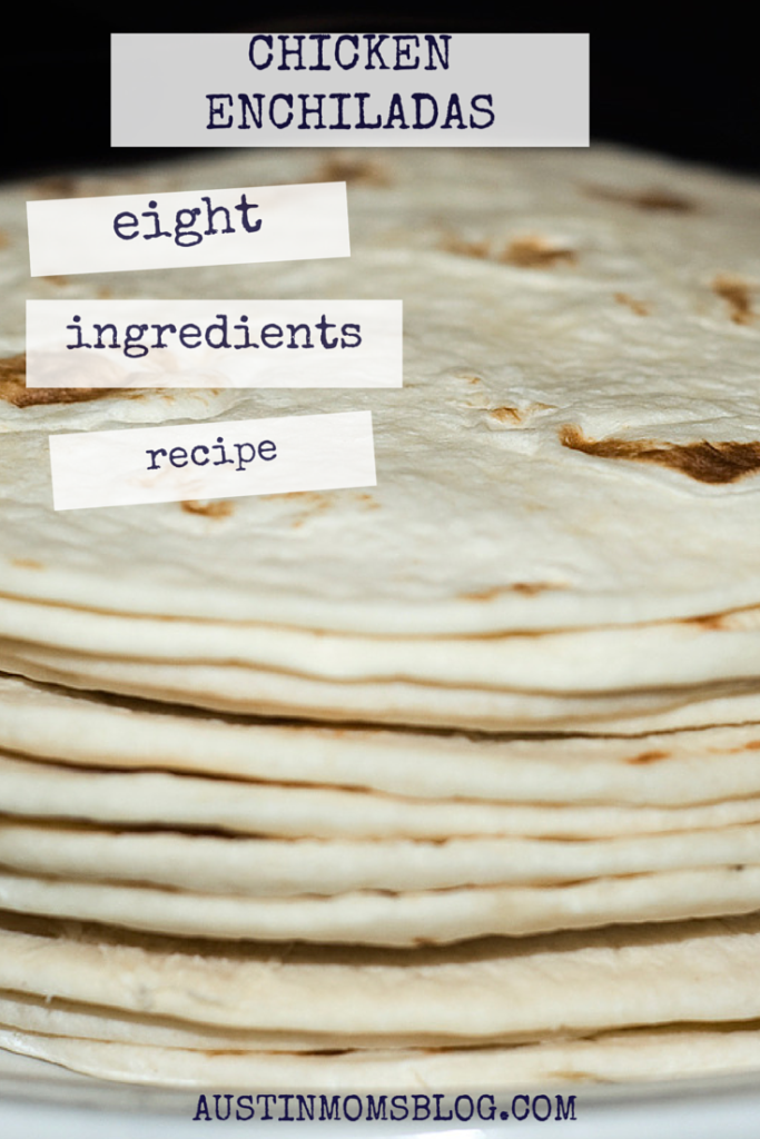 austin-moms-blog-8-ingredients-chicken-enchiladas-recipe