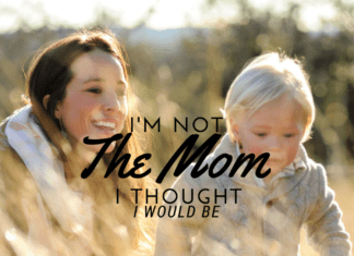 Austin Moms Blog | I'm Not the Mom I Thought I Would Be