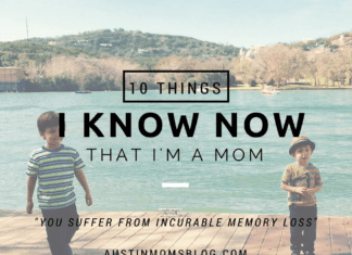 Austin Moms Blog | 10 Things I know Now That I'm a Mom
