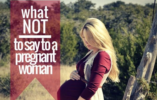 What Not to Say to a Pregnant Woman | Austin Moms Blog | Erin Ruoff | Pregnancy Tips