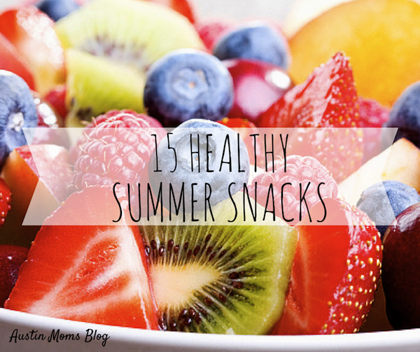austin-moms-blog-healthy-summer-snacks