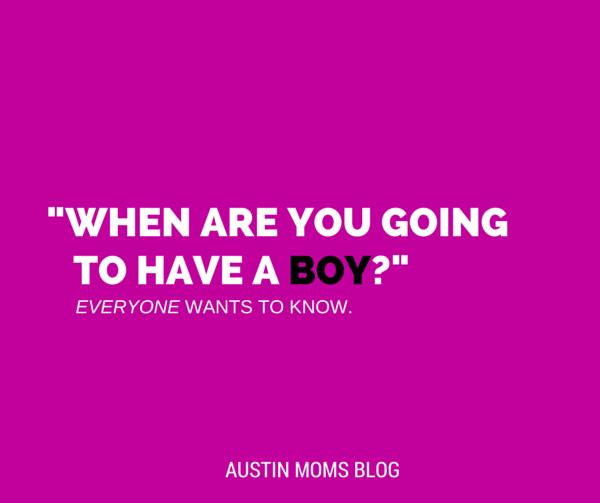 WHEN ARE YOU HAVING A BOY?