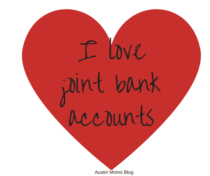 austin moms blog joint bank accounts