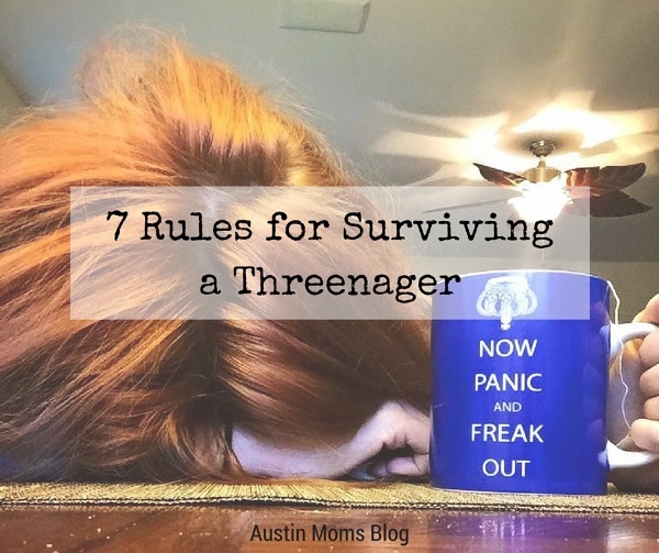 7 Rules for Surviving a Threenager