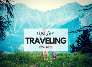 tips for traveling moms