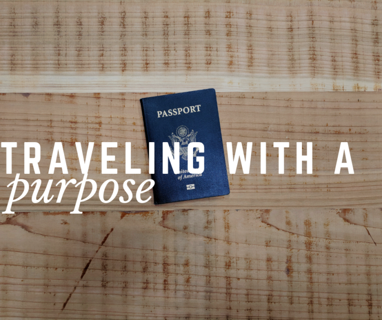Traveling With A Purpose