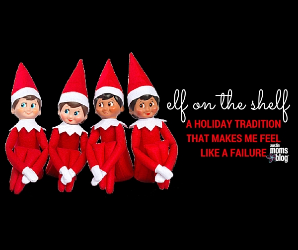 Elf on the Shelf: How I Love to Hate You